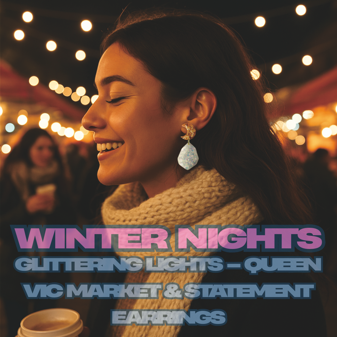 ❄️ 冬の夜とイヤリングのきらめき – Queen Vicマーケットへ ❄️ Winter Nights, Glittering Lights – Queen Vic Market & Statement Earrings